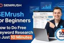 SEMrush for Beginners: How to Do Free Keyword Research in Just 10 Minutes